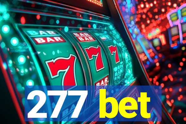 277 bet