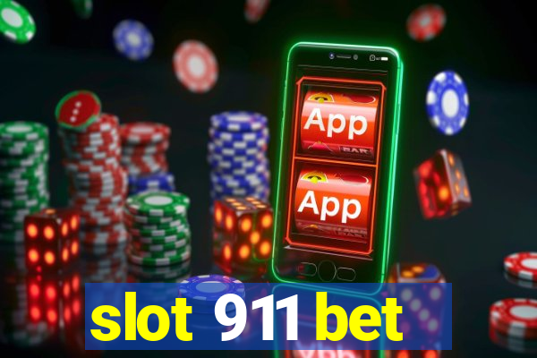 slot 911 bet