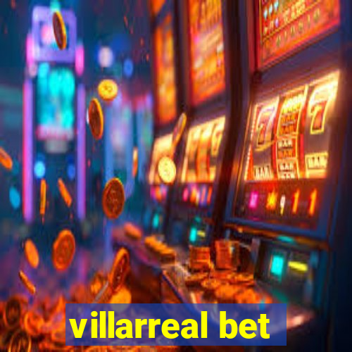 villarreal bet