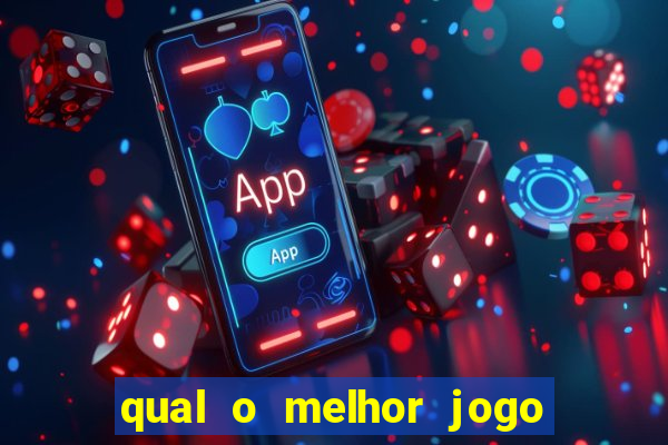 qual o melhor jogo para se ganhar dinheiro