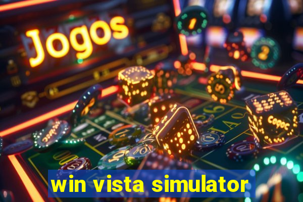 win vista simulator