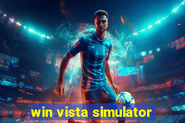 win vista simulator