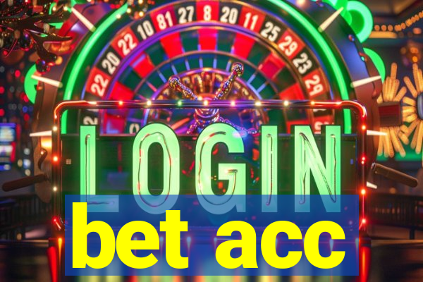 bet acc