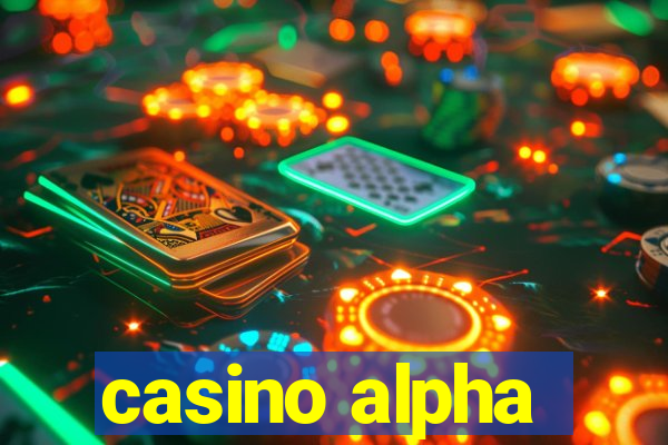 casino alpha