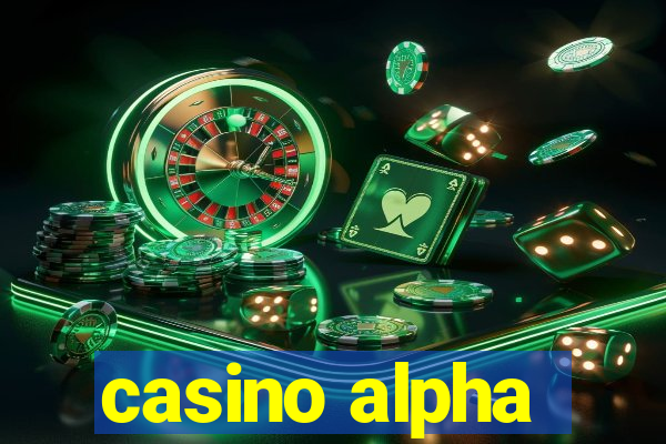 casino alpha