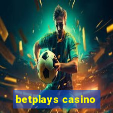 betplays casino