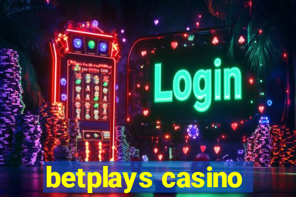 betplays casino