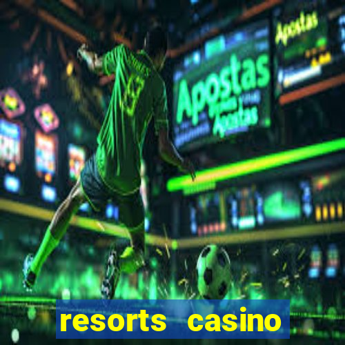 resorts casino atlantic city