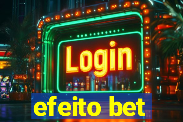 efeito bet