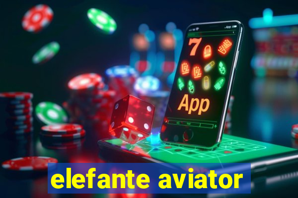 elefante aviator