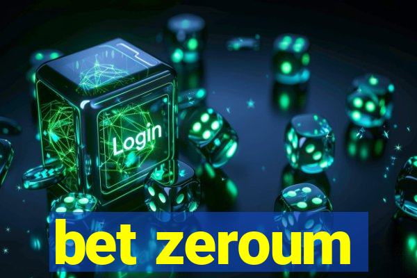 bet zeroum