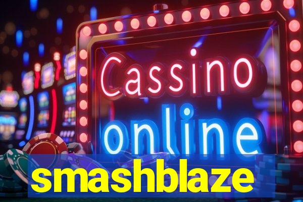 smashblaze