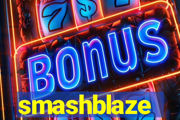 smashblaze