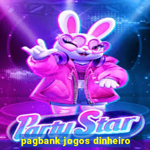 pagbank jogos dinheiro