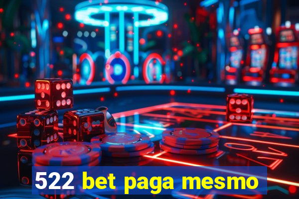 522 bet paga mesmo