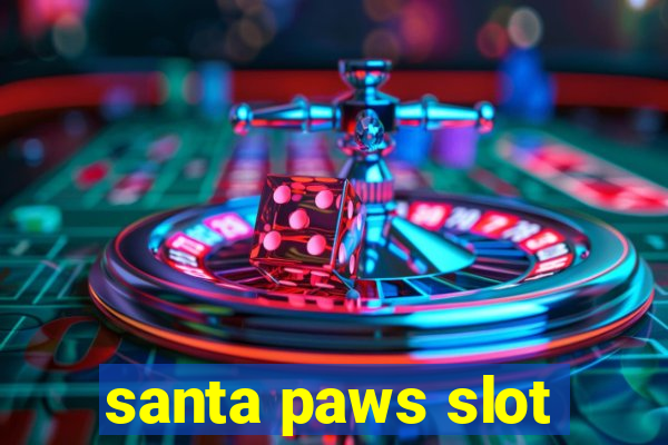 santa paws slot