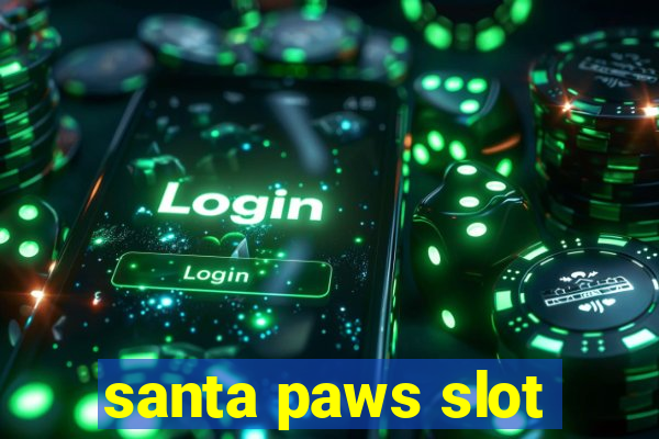 santa paws slot