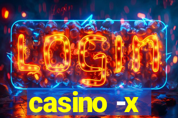 casino -x