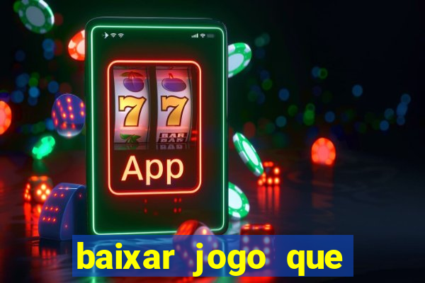 baixar jogo que paga dinheiro