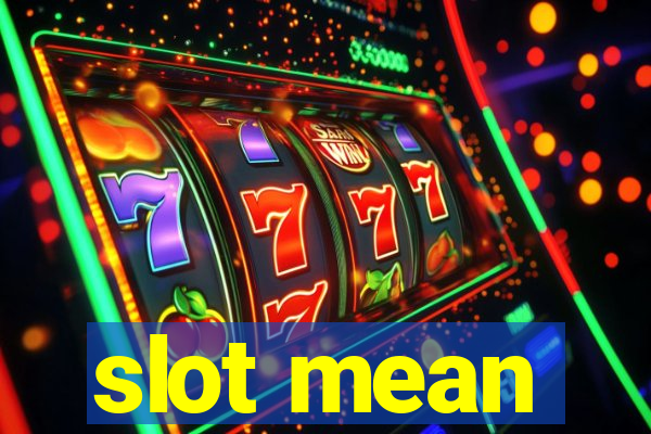 slot mean