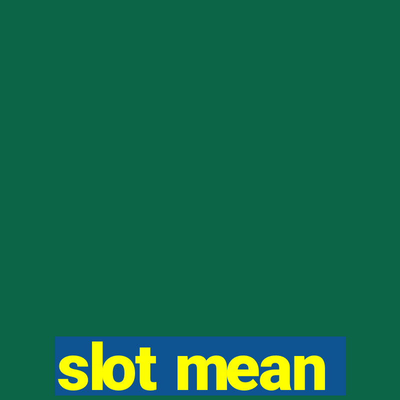 slot mean