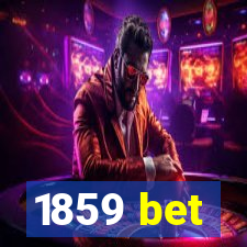 1859 bet