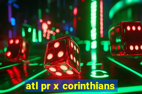 atl pr x corinthians