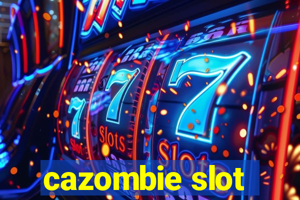 cazombie slot