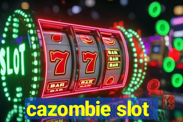 cazombie slot