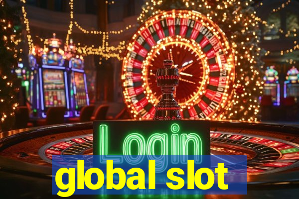 global slot