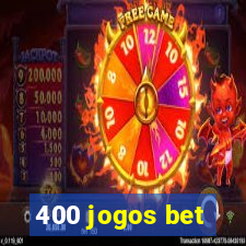 400 jogos bet