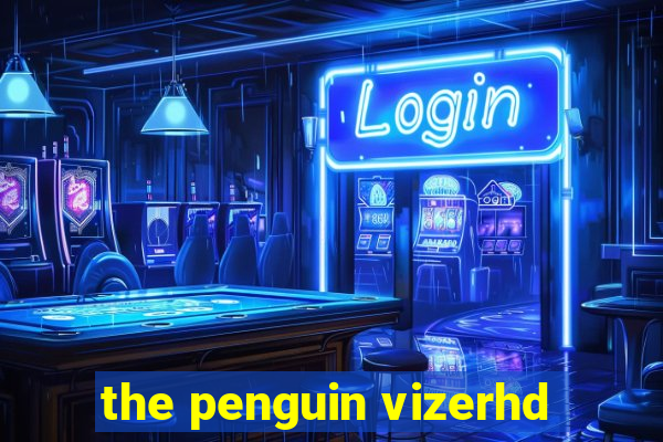 the penguin vizerhd