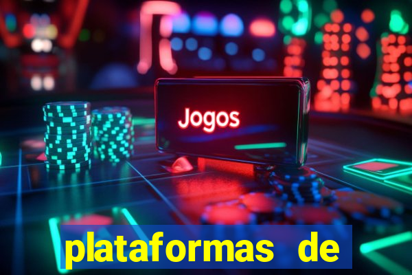 plataformas de jogos cassino