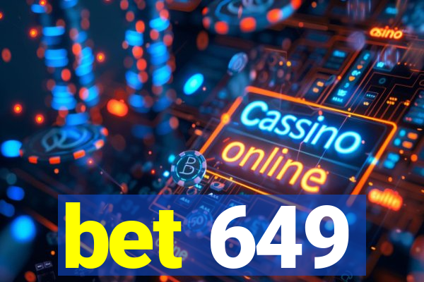 bet 649