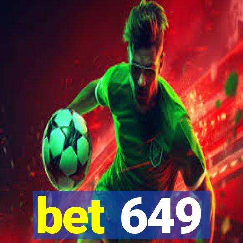 bet 649