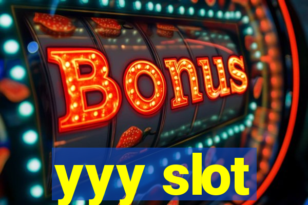 yyy slot