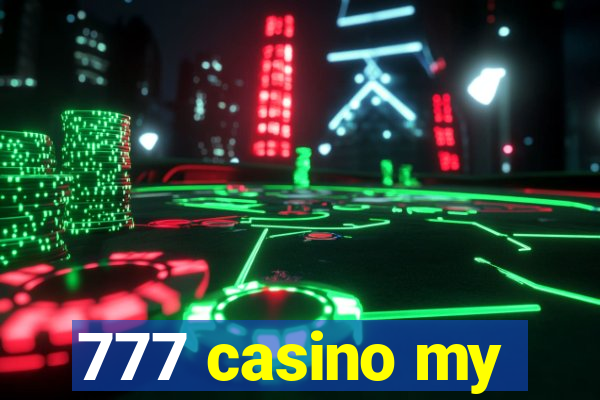 777 casino my