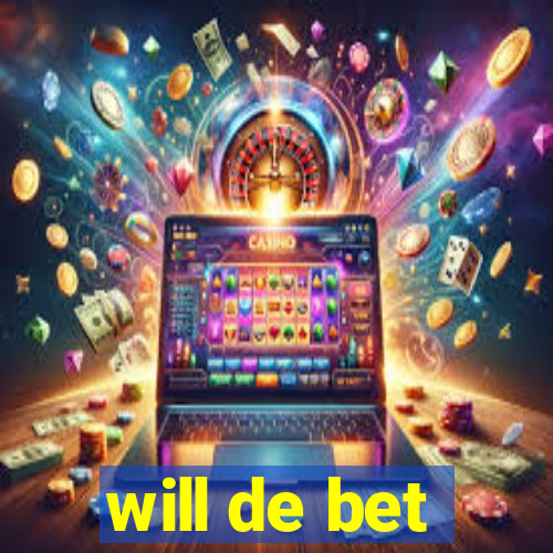 will de bet