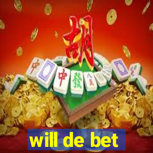 will de bet