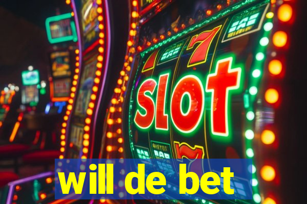 will de bet