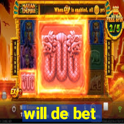 will de bet