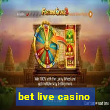 bet live casino