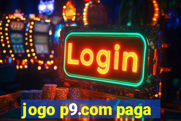 jogo p9.com paga