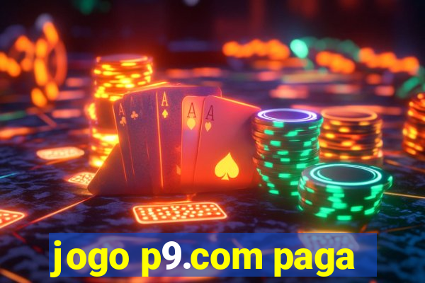 jogo p9.com paga