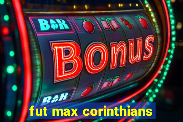 fut max corinthians