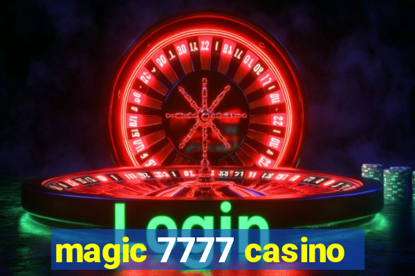 magic 7777 casino