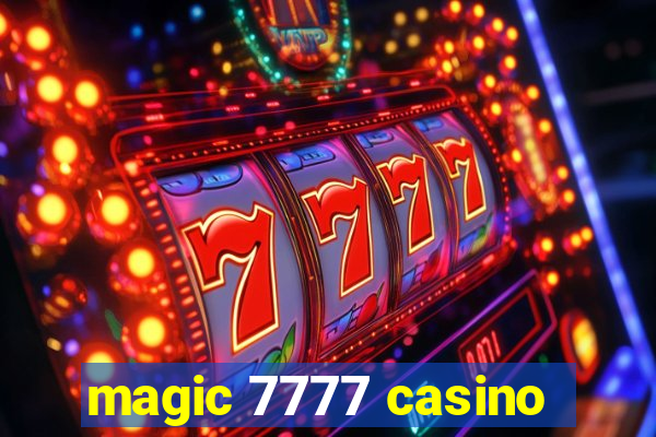 magic 7777 casino