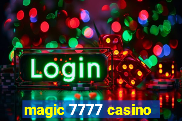 magic 7777 casino