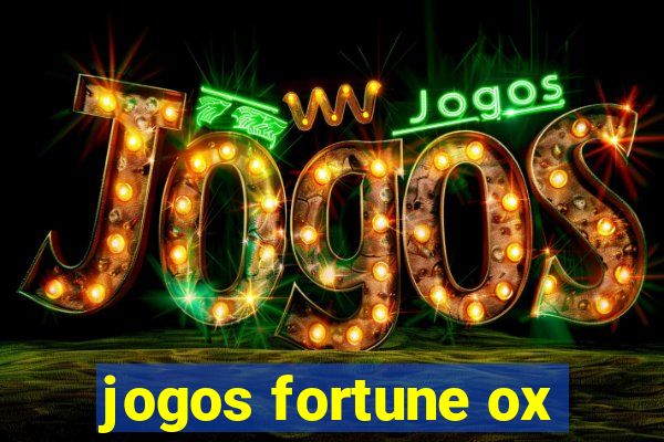 jogos fortune ox