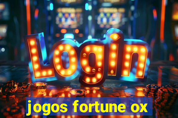 jogos fortune ox